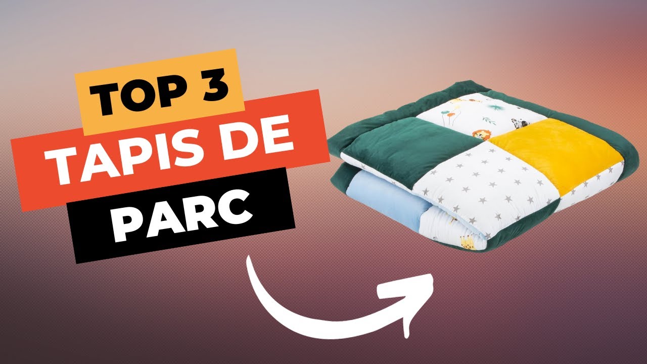 TOP 3 : Meilleur Tapis de Parc 2024 🔥