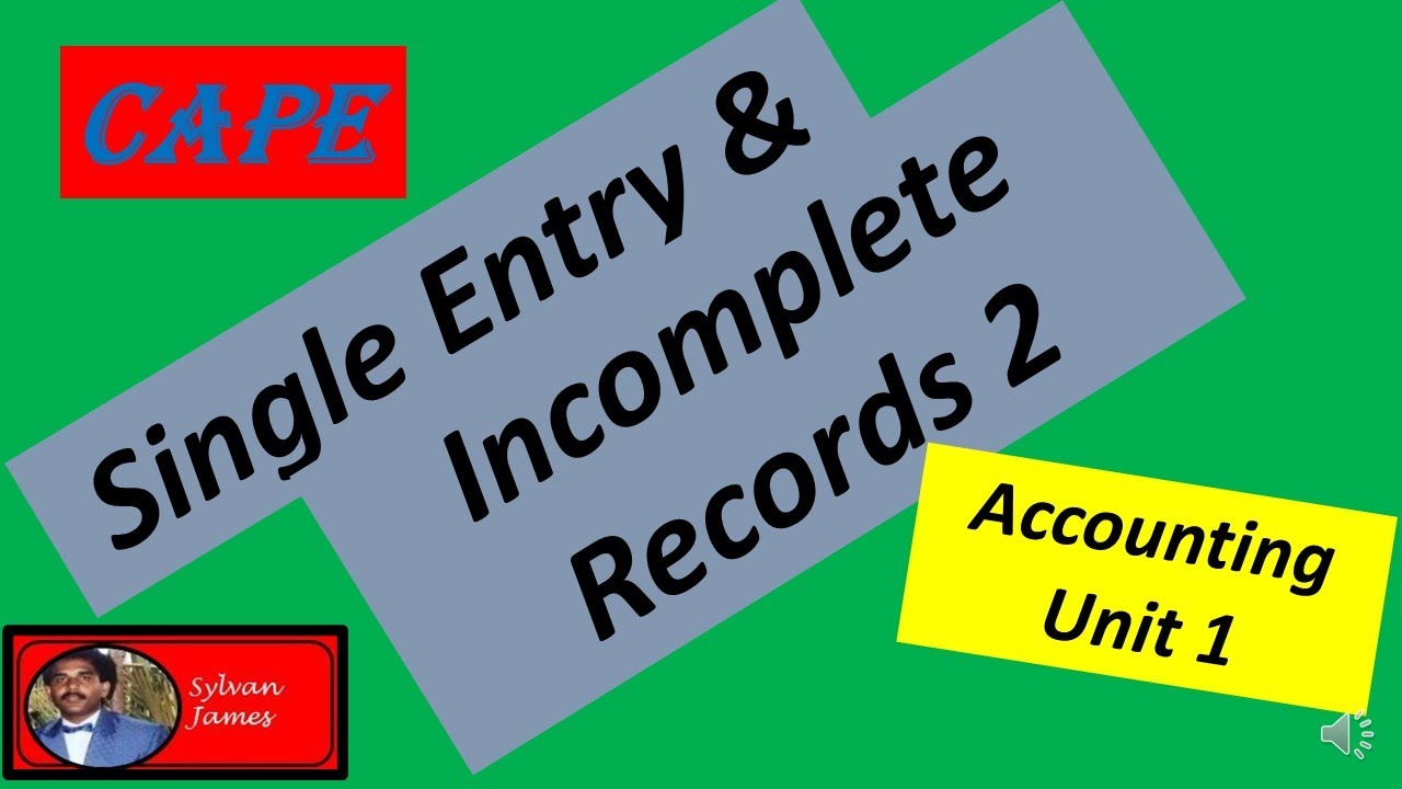 CAPE Accounting Unit 1 Module 2 Incomplete Records 2