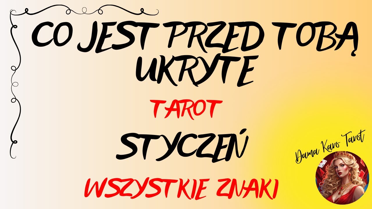 CO JEST PRZED TOBĄ UKRYTE (styczeń 2026) - TAROT - Wszystkie znaki