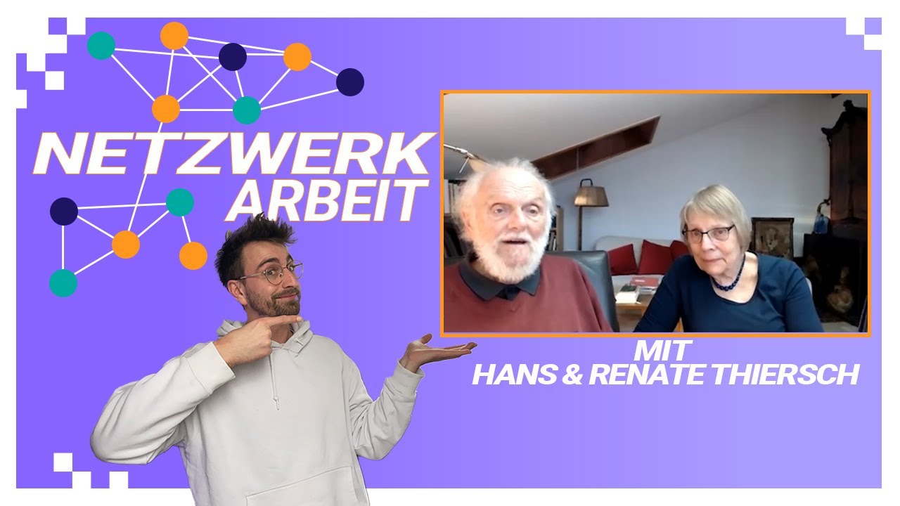 Lebensweltorientierung & Netzwerkarbeit mit Hans und Renate Thiersch I Soziale Arbeit