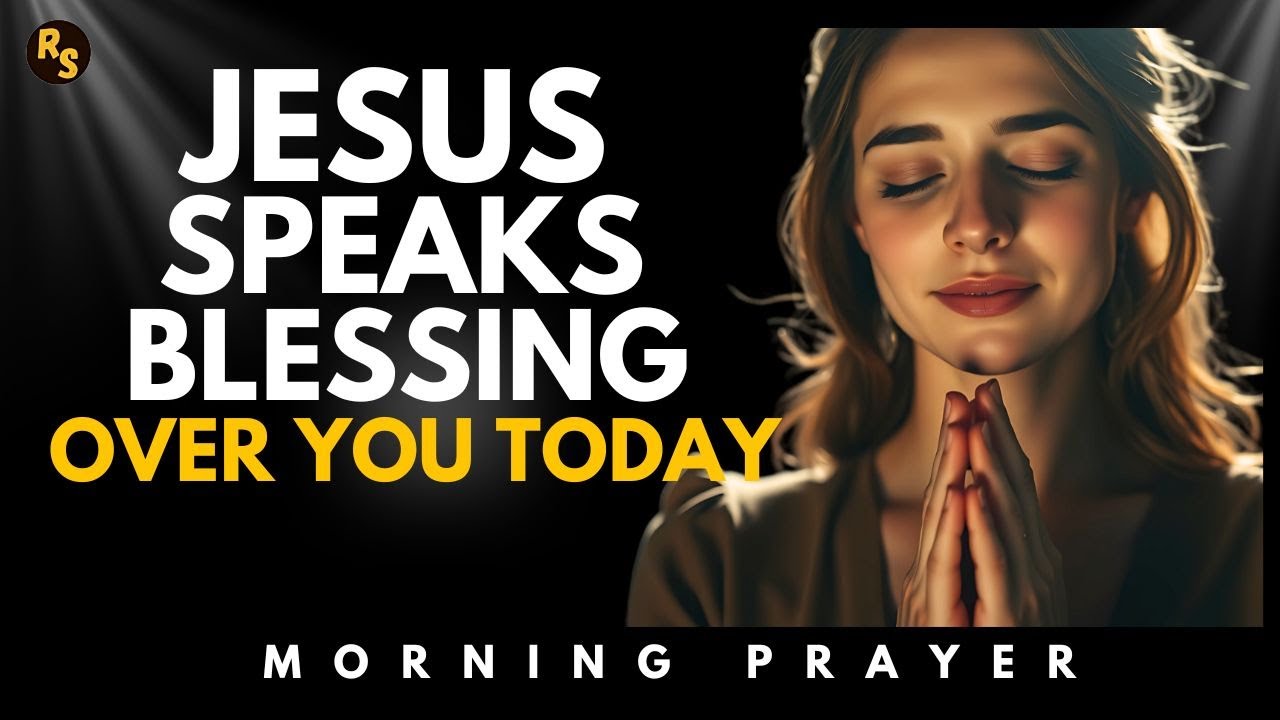Jesus Blesses You Today with These  Life-Changing Beatitudes | Morning Prayer