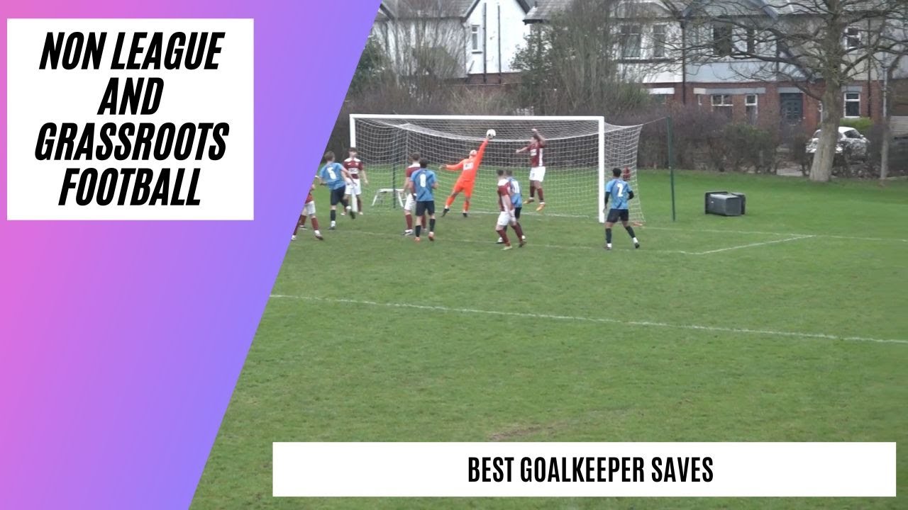 Best Goalkeeper Saves By Grassroots Footballers in 2025