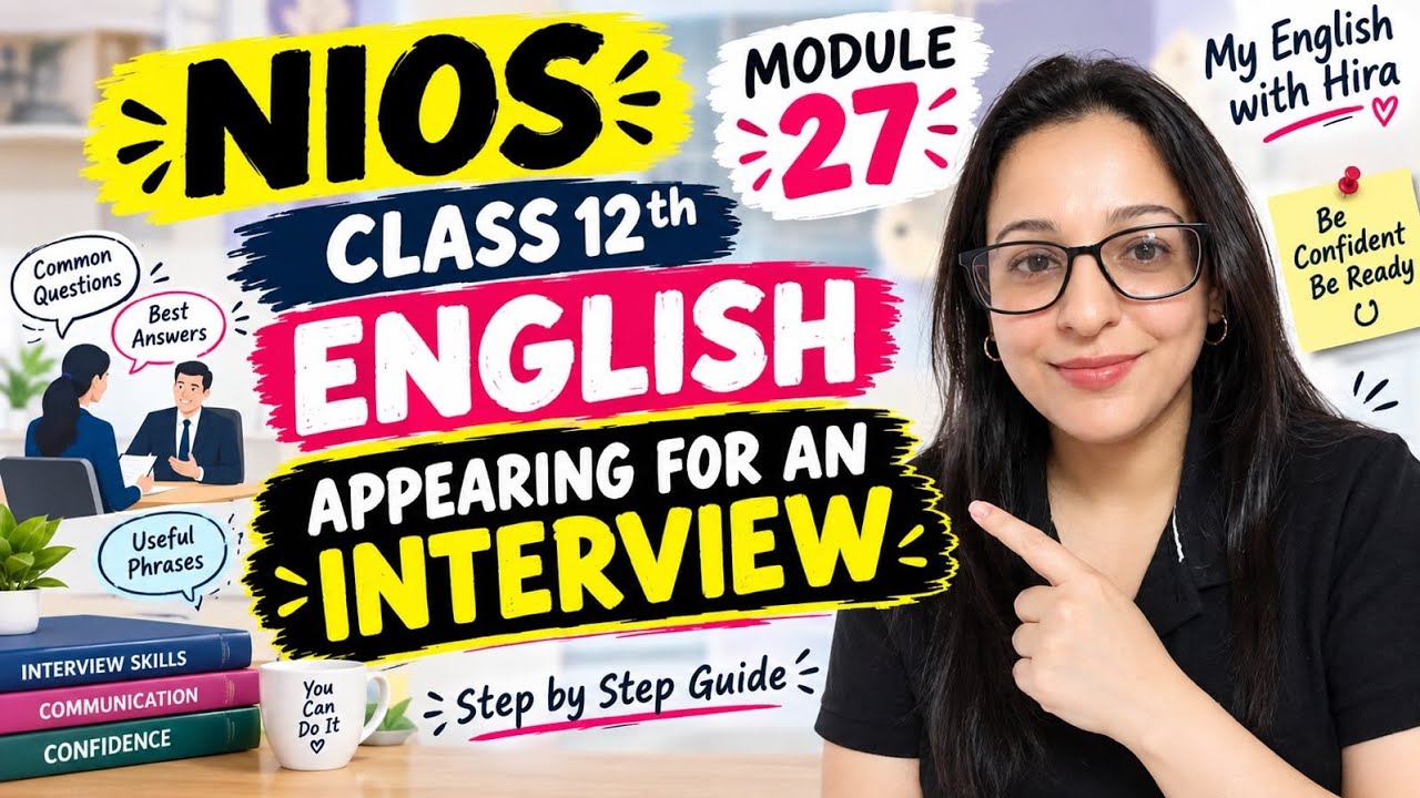 NIOS Class 12 English Module 27: Appearing for an Interview | Solved Terminal & In-Text Questions