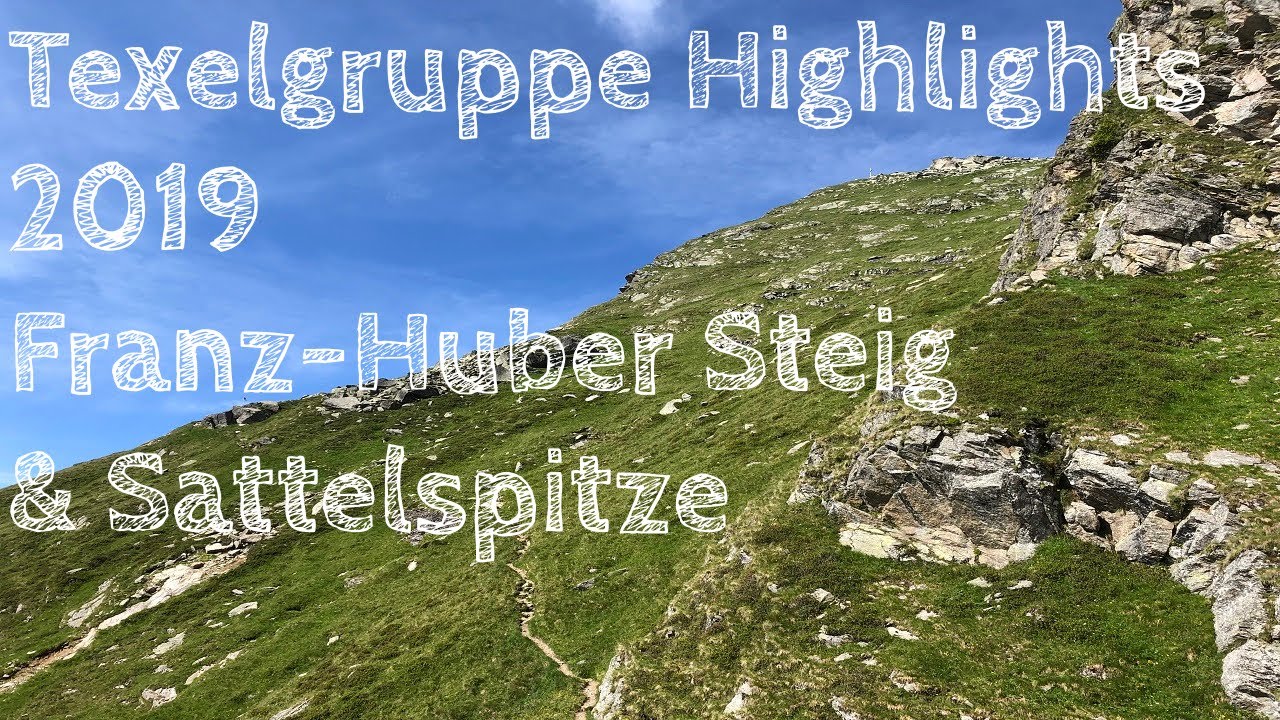 *Texelgruppe Highlights 2019* - * Franz-Huber Steig & Sattelspitze * - *Do not rock the gondola*
