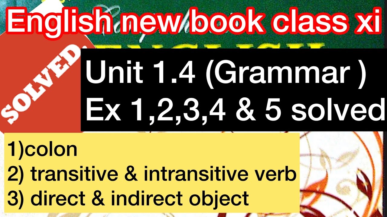 Unit 1.4. English XI. Colon: Transitive andIntransitive verbs, Direct and Indirect Objects.