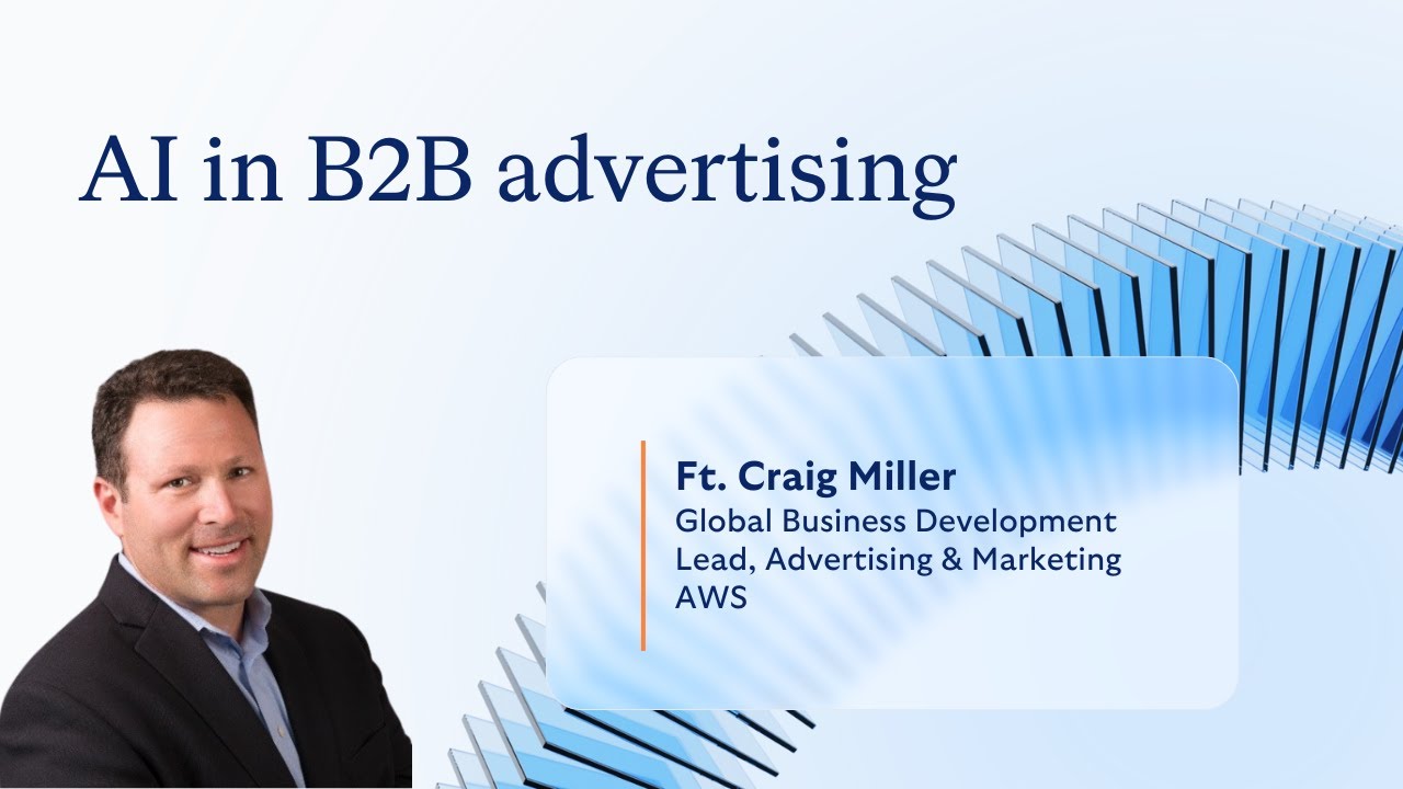 AI in B2B advertising: Craig Miller (AWS) on what’s next for marketers | OnBase podcast