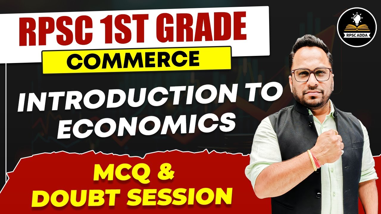 RPSC 1st Grade Commerce | Introduction to Economics | MCQ & Doubt Session | 1st Grade Commerce