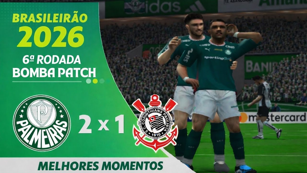 HUGO FALHA E PALMEIRAS VENCE O DÉRBI! PAL 2X1 COR | BOMBA PATCH 2026