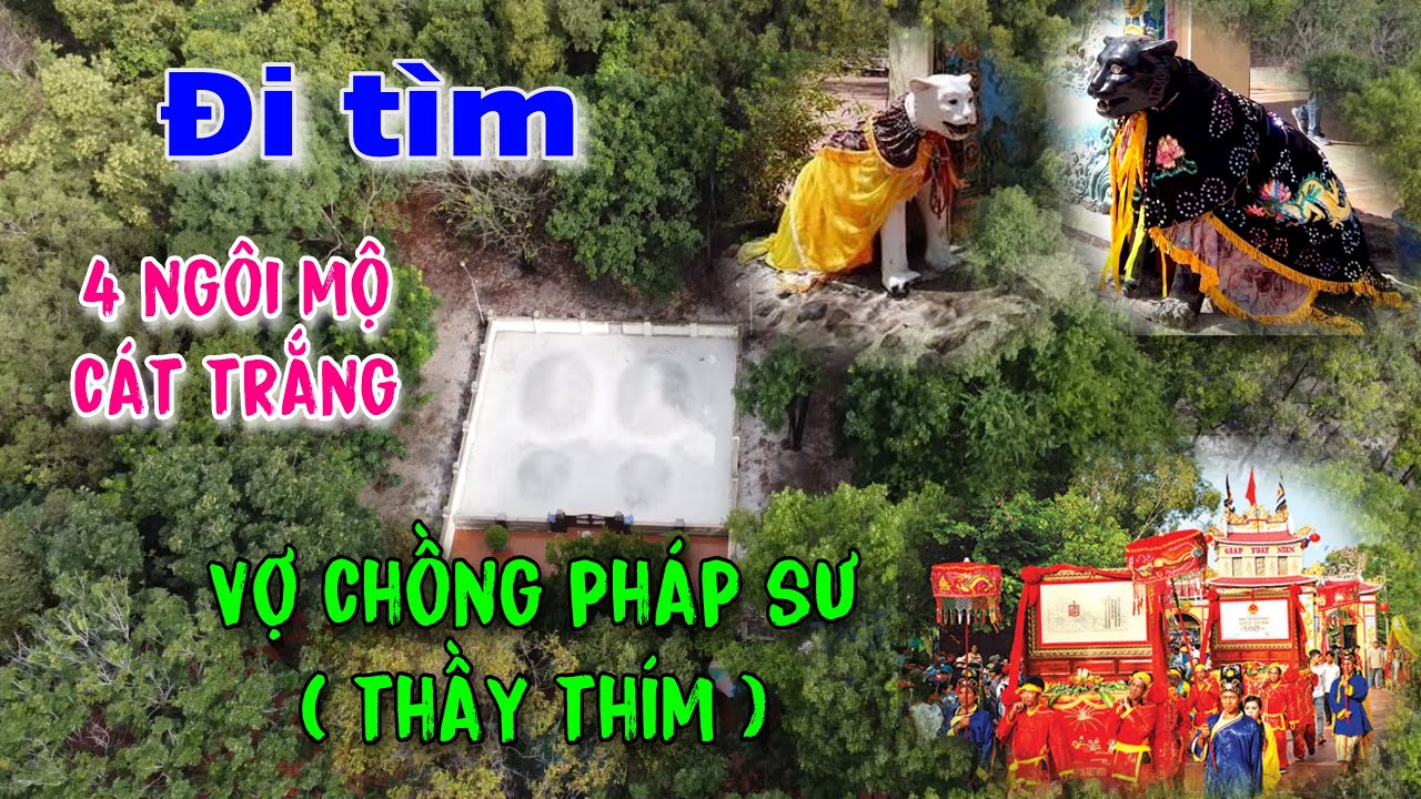 GIẢI MÃ BÍ ẨN - 4 NGÔI MỘ CÁT TRẮNG DINH THẦY THÍM LA GI BÌNH THUẬN