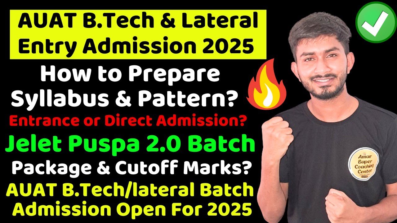 Aliah University. B.Tech & Lateral Entry Admission 2025। AUAT B.Tech Batch 2025 Start। Cutoff Marks?