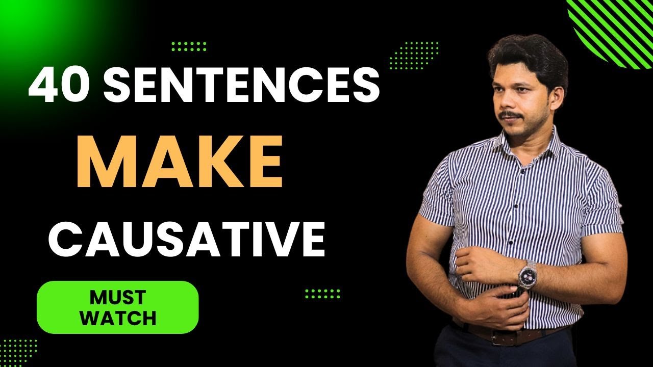 MAKE  || CAUSATIVE SENTENCES  || 40 SENTENCES