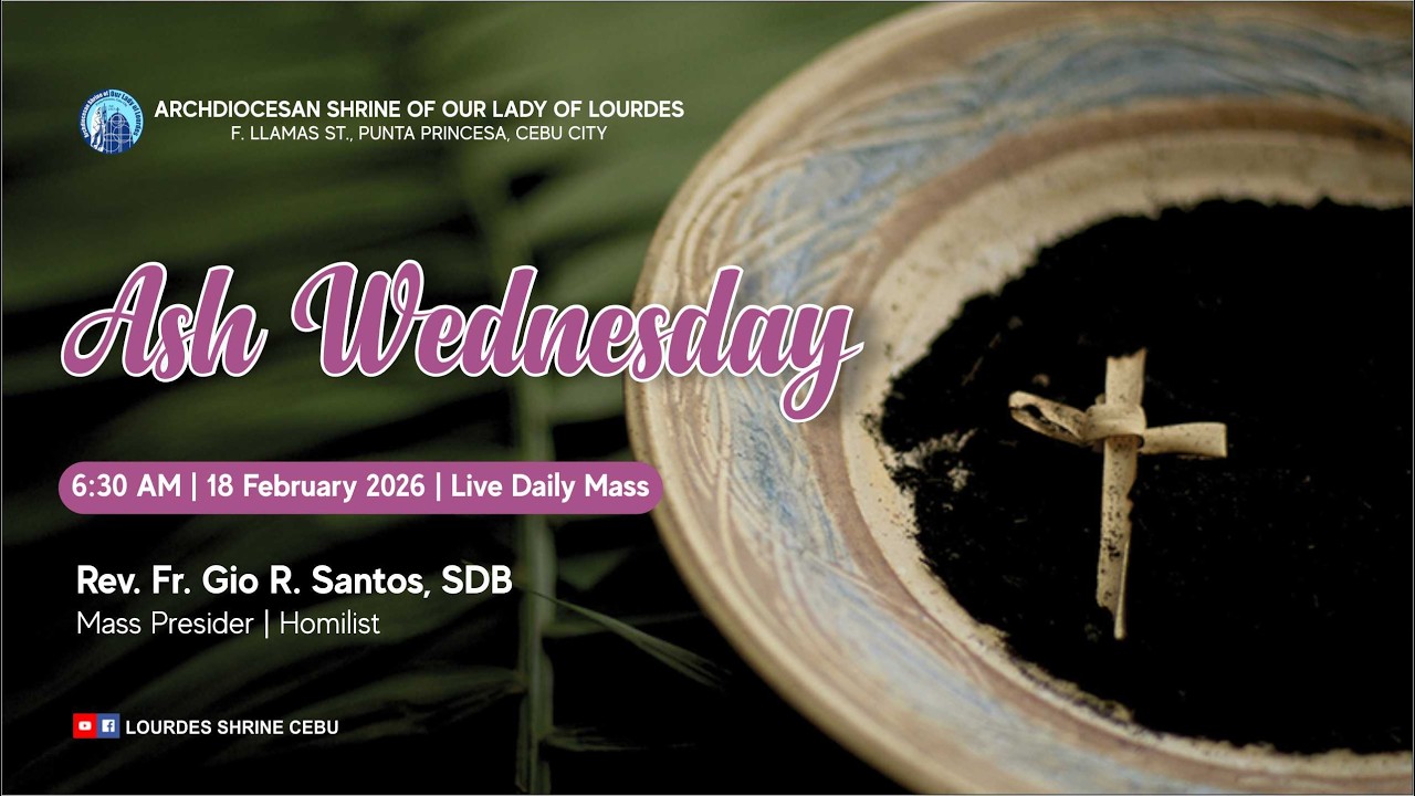 6:30 AM | ASH WEDNESDAY | 18 FEB 2026 | REV. FR. GIO R. SANTOS, SDB