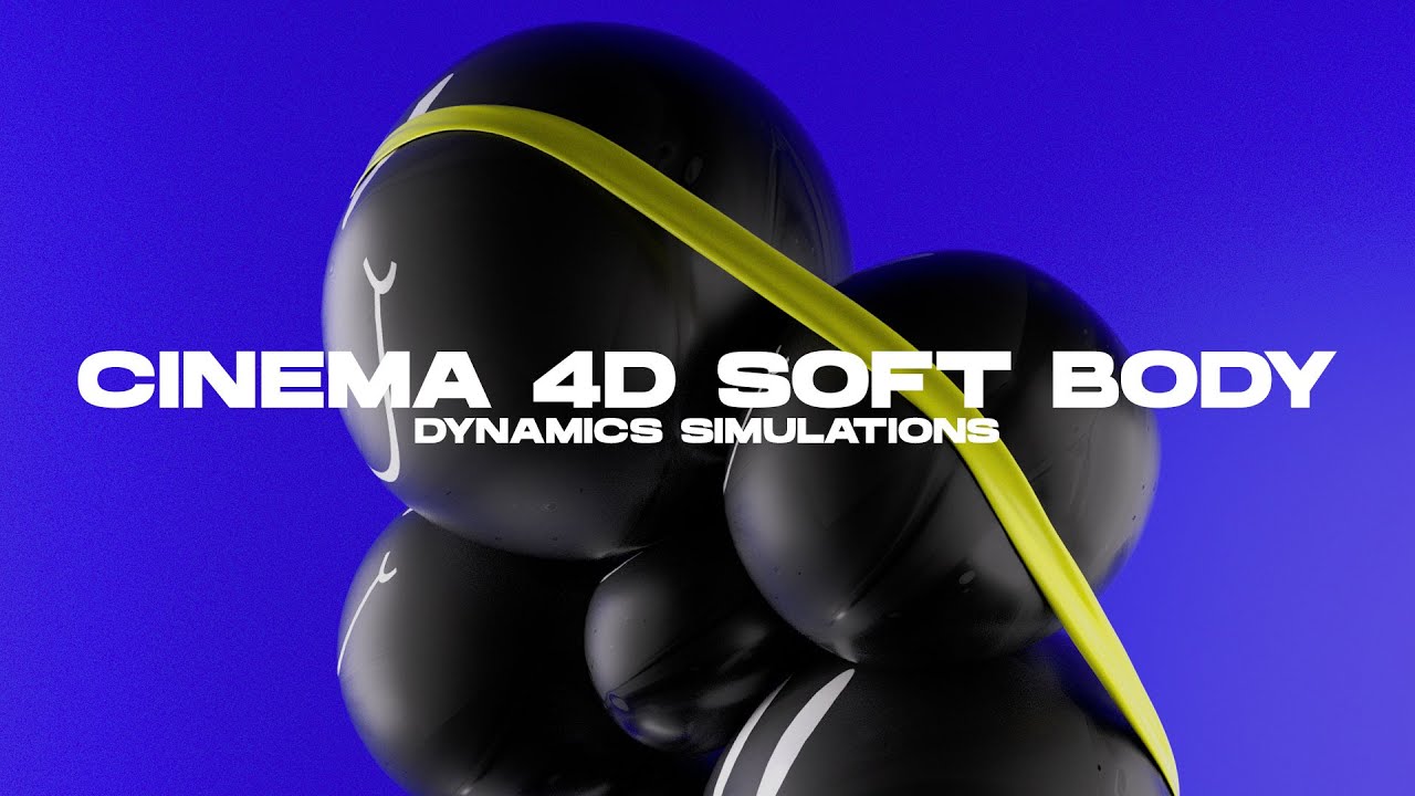 Cinema 4D Soft Body Dynamics Tutorial