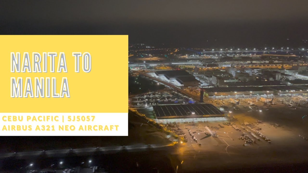 Cebu Pacific | 5J5057 | Tokyo (Narita) to Manila (NAIA T3)