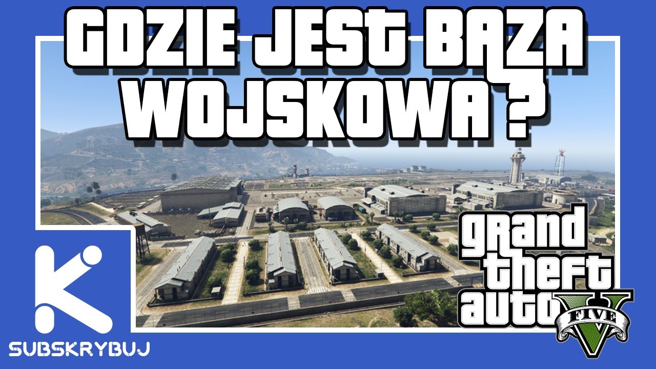 GTA 5 - GDZIE JEST BAZA WOJSKOWA?  |  PRÓBA KRADZIEŻY POJAZDU!