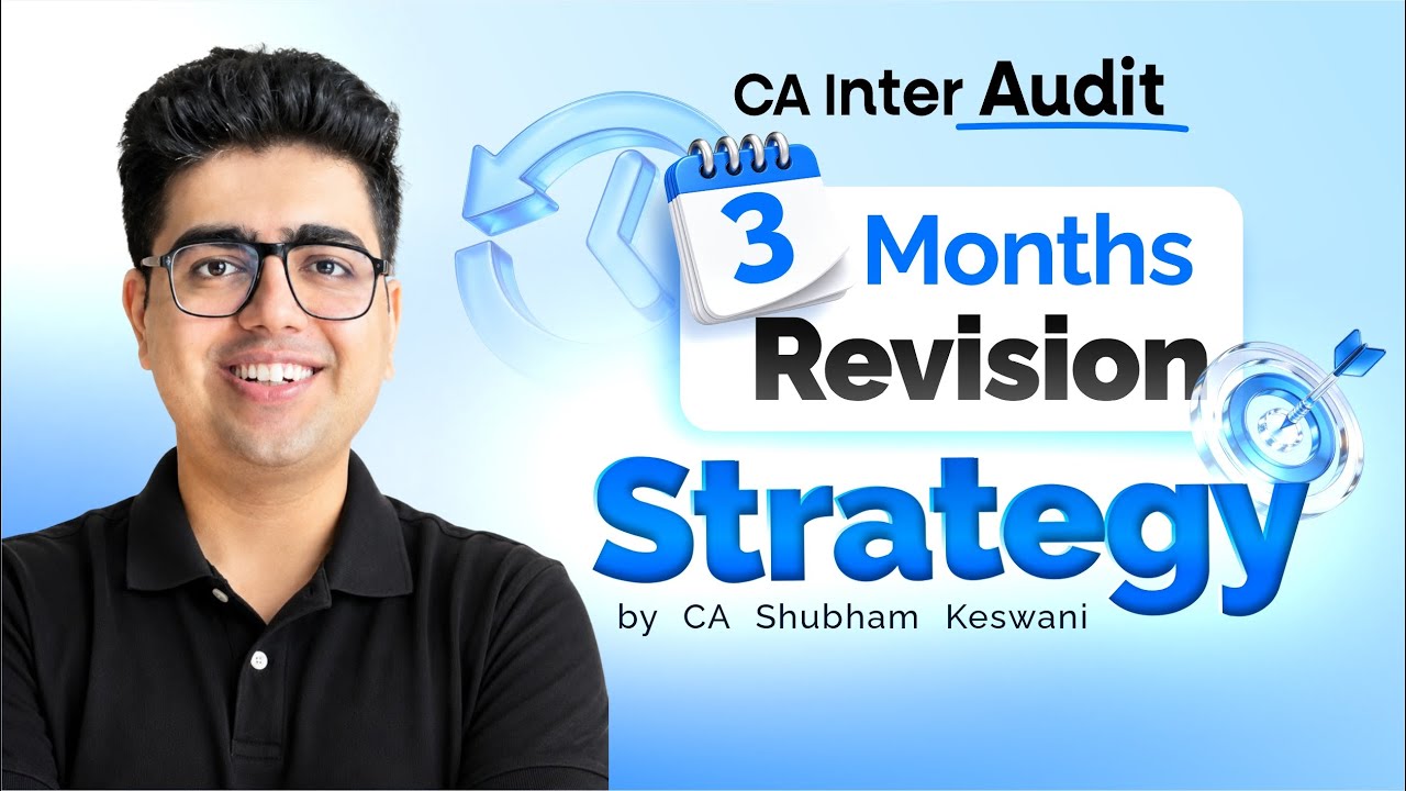 CA Inter Jan&rsquo;27 3 Months Revision Strategy | CA Shubham Keswani (AIR 8)