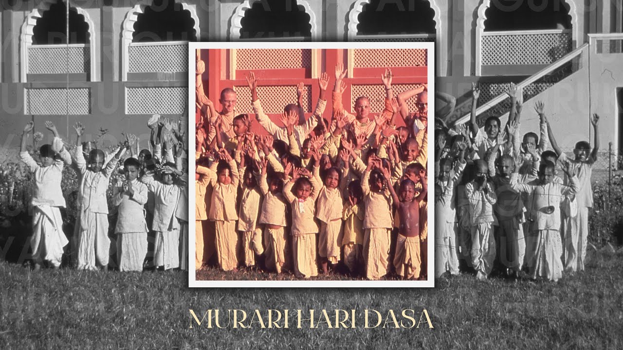 Gurukuli Kirtans 6 - Murari Hari Dasa