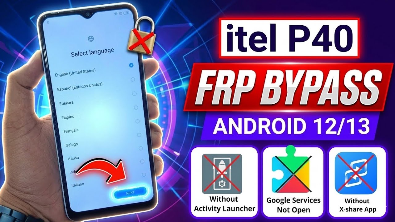 itel P40 FRP BYPASS | Android 12/13 | App Not Disable Activity launcher Not Working- New Method 2025