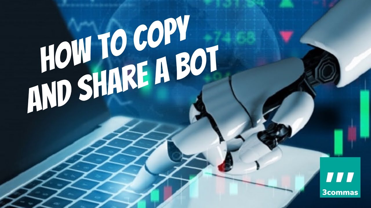3commas How to Copy and Share a Bot