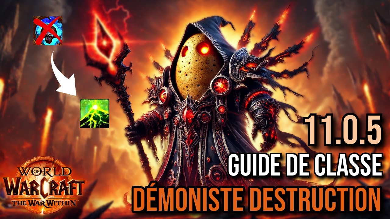 GUIDE DE CLASSE 11.0.5: DU FUN ET DU DPS ! | D&Eacute;MONISTE DESTRUCTION | WoW THE WAR WITHIN !