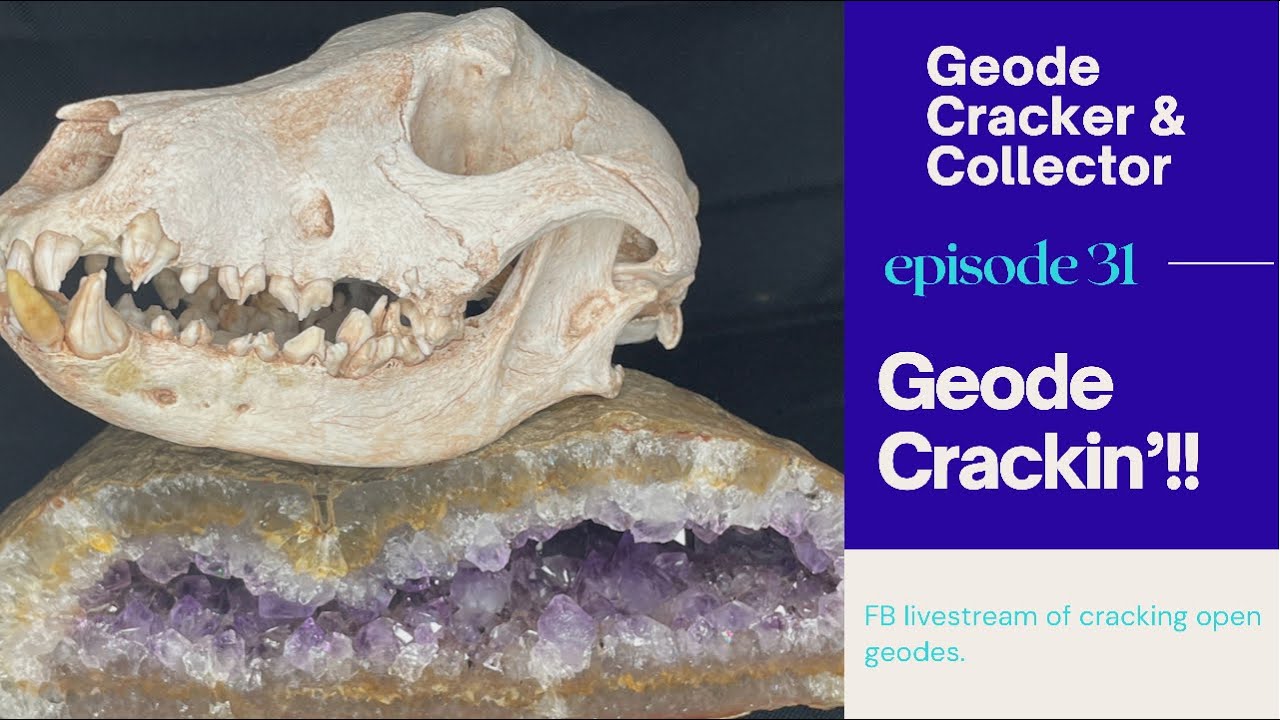 Geode Cracking episode 31