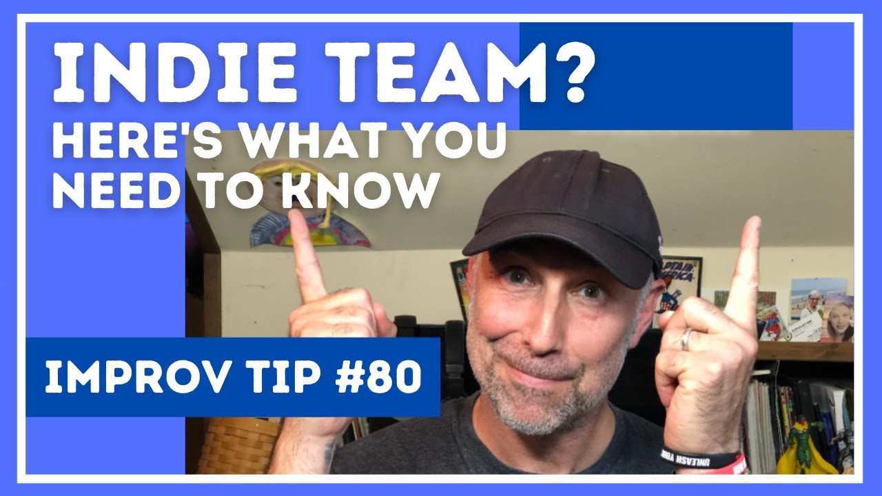 Improv Tips #80 - The Most Helpful Things New Indie Teams Need To Know (2017)