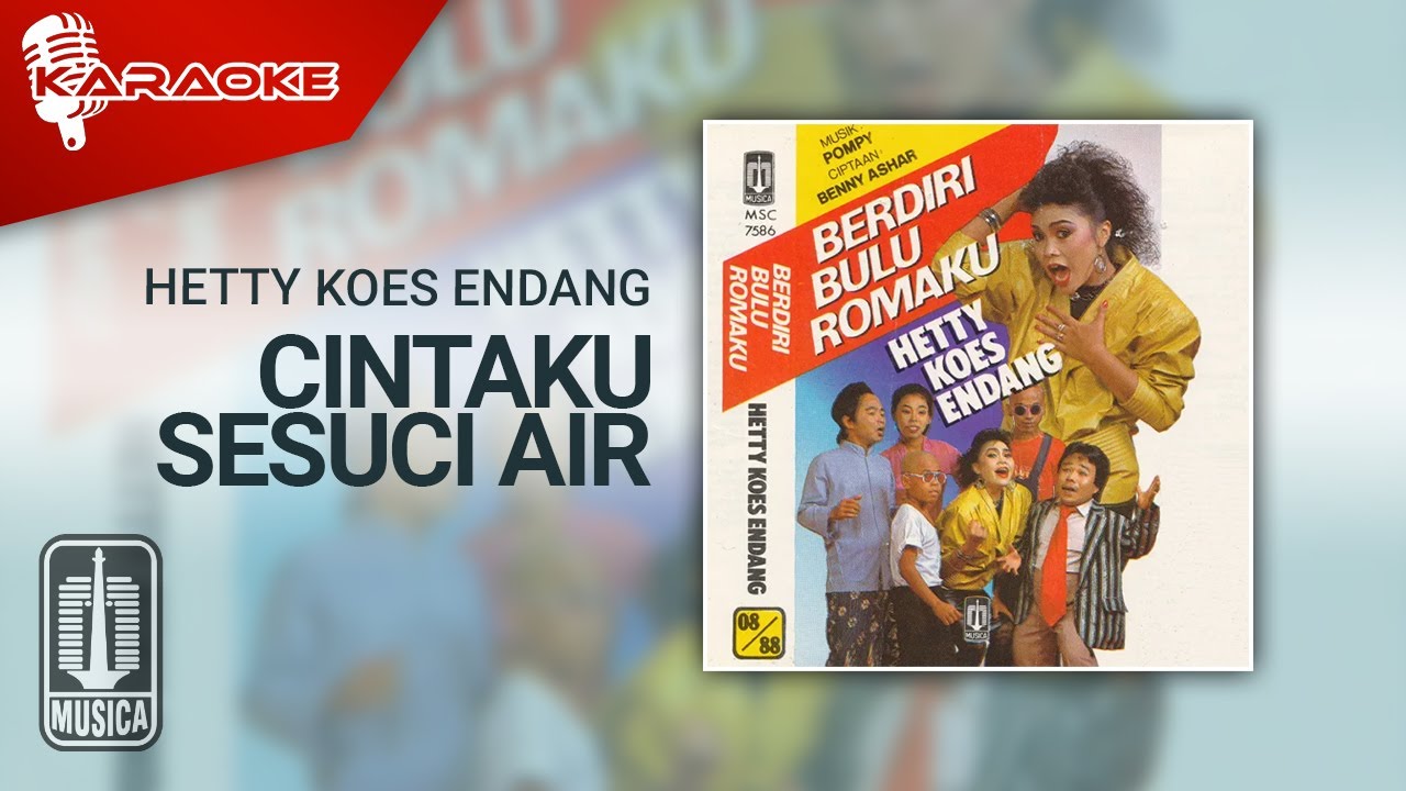 Hetty Koes Endang - Cintaku Sesuci Air Surgawi (Official Karaoke Video)