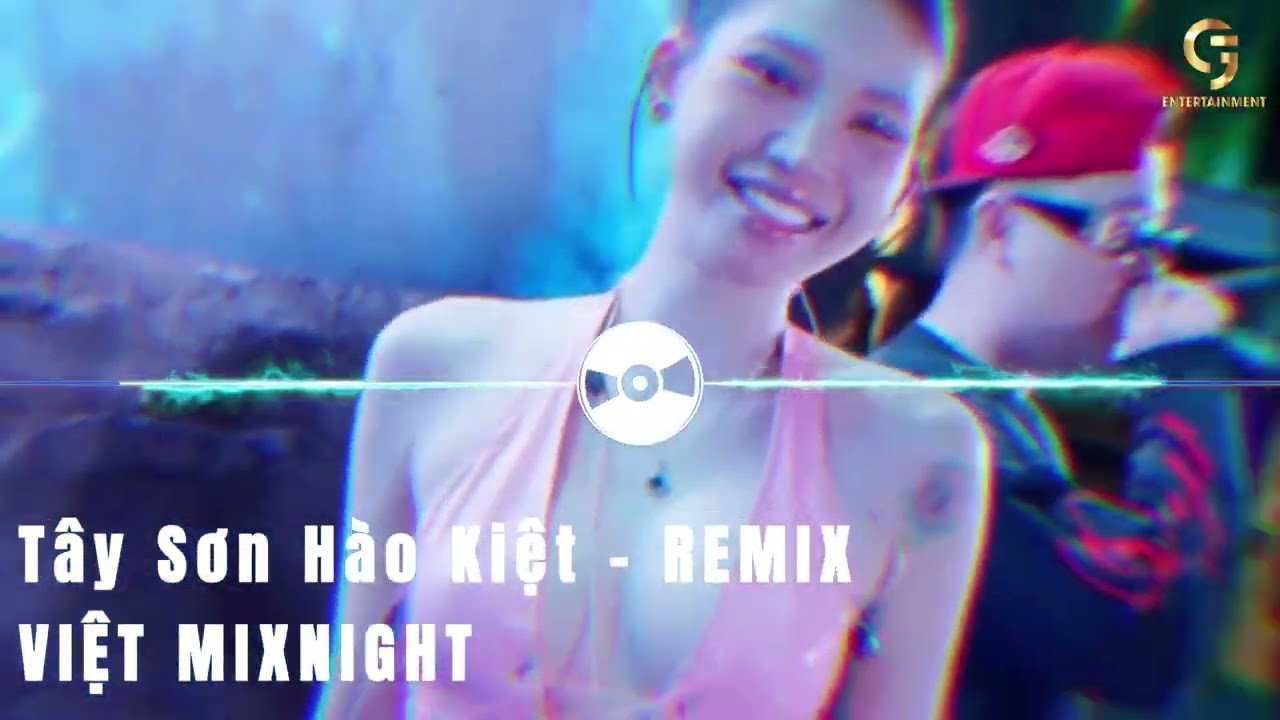 Tây Sơn Hào Kiệt Remix | Nhạc Remix Hot Trend 2026 | G5R Remix