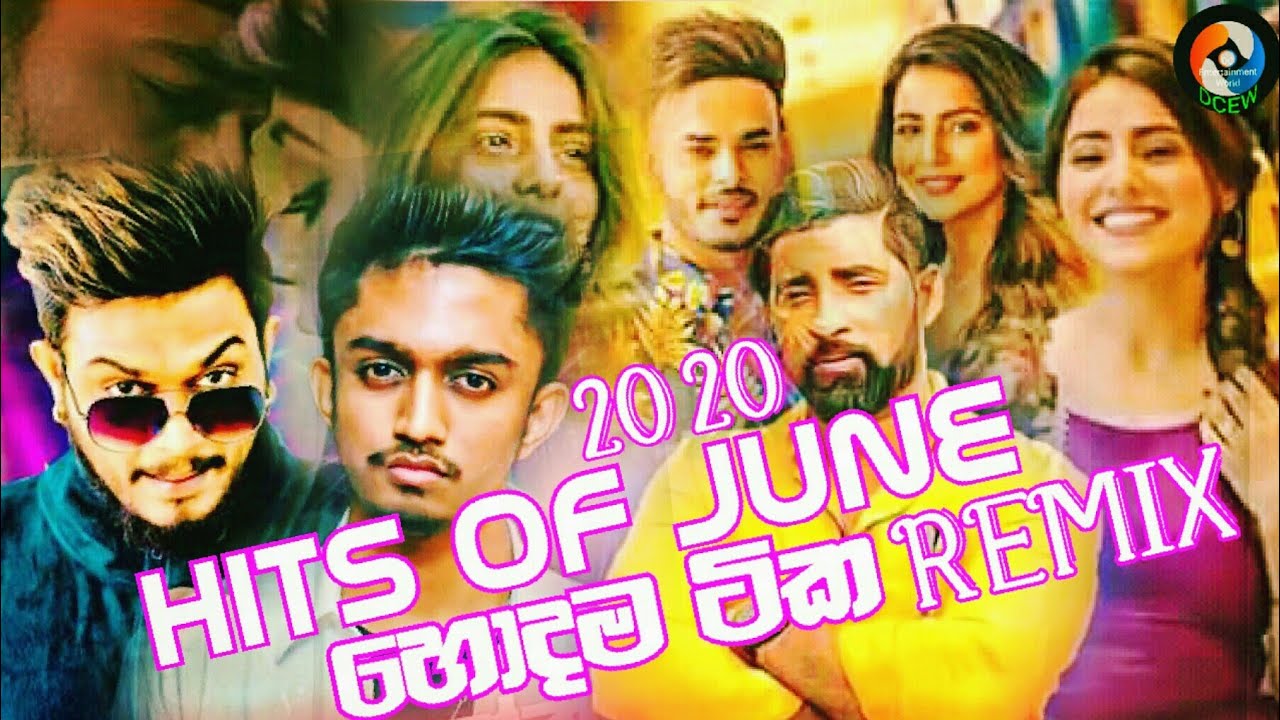 HITS OF JUNE (2020) | New Sinhala Remix Song | Sinhala Remix 2020 | Sinhala DJ