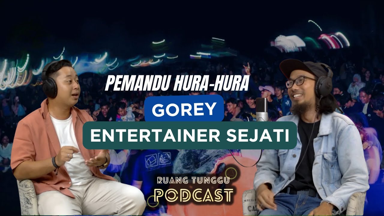 PEMANDU HURA-HURA-GOREY ENTERTAINER SEJATI | RUANG TUNGGU PODCAST - TVRI KALSEL