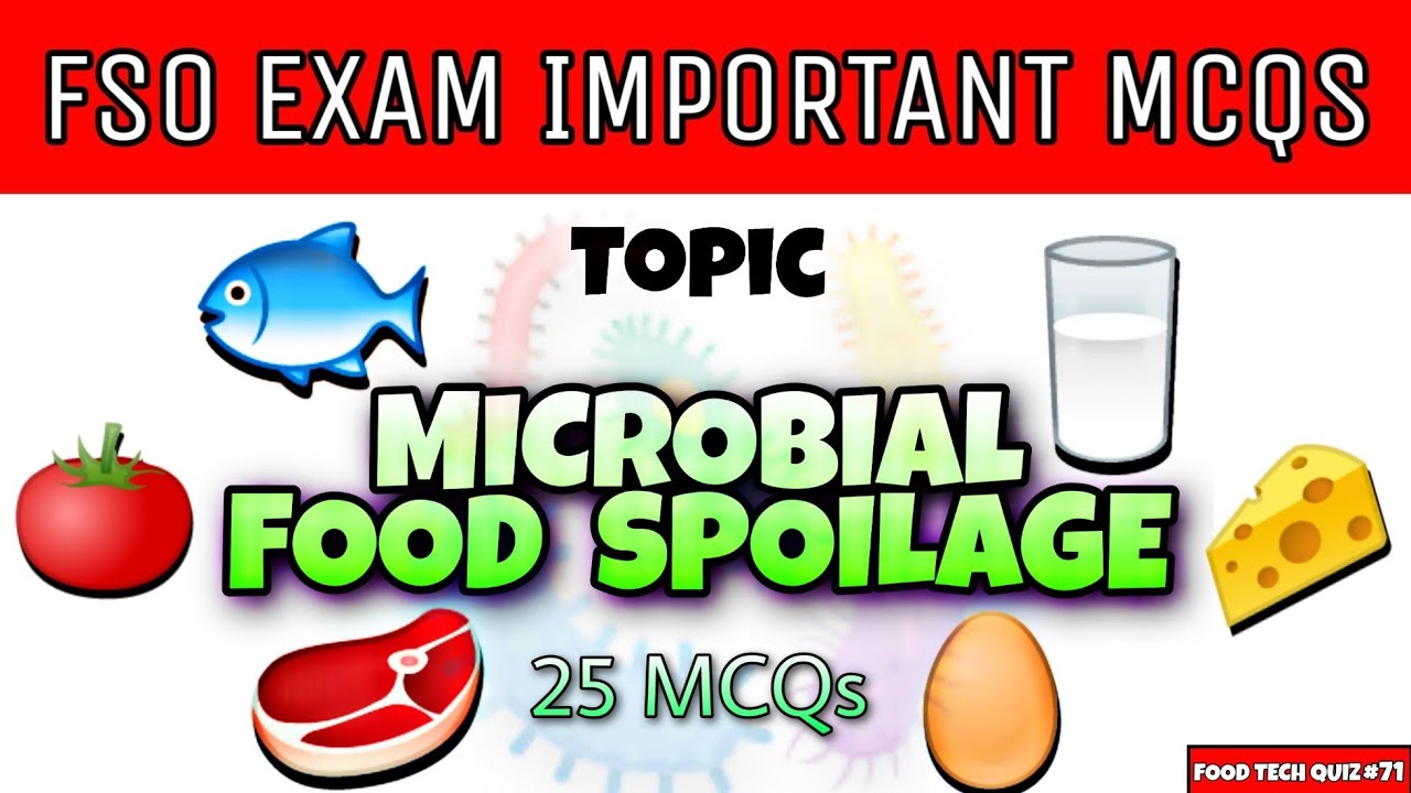 Microbial Food Spoilage 🦠 - Important MCQs | FSSAI CFSO & TO | TN MRB FSO Topic wise important MCQs