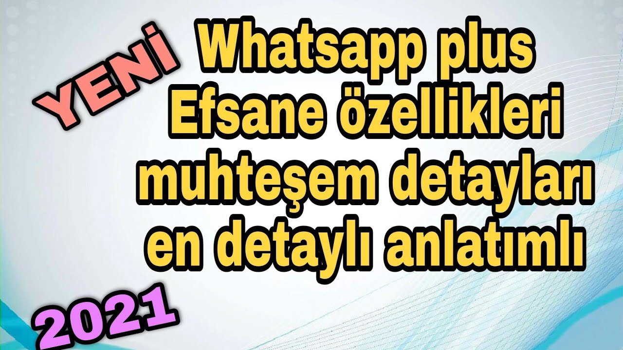 WhatsApp Plus Features 2021