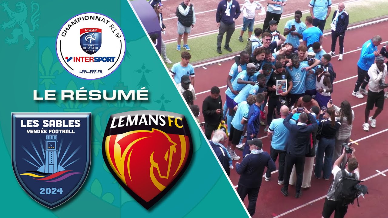 Résumé match de barrage R1 Les  Sables VF/ Le Mans FC2