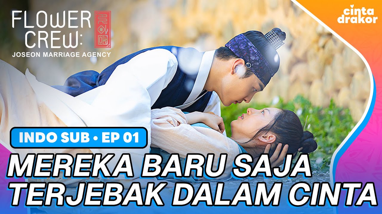 [INDO.SUB] Mereka Baru Saja Terjebak Dalam Cinta | Flowercrew EP01 | Cinta Drakor