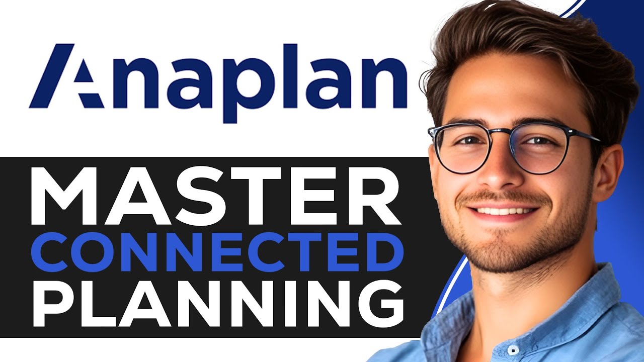 Anaplan Tutorial for Beginners | Master Connected Planning in 2025