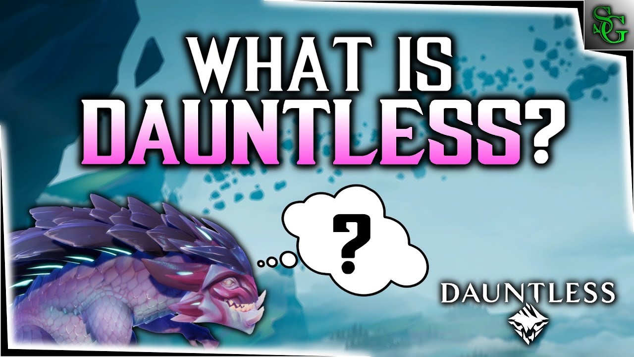 Dauntless - What is Dauntless? - Post 48 Hour Overview