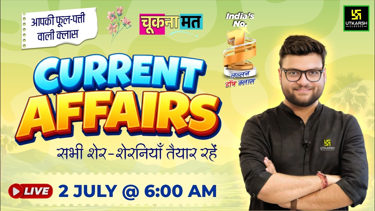 02 July 2026 Current Affairs | Episode 2115 | Current Affairs Today | Kumar Gaurav Sir