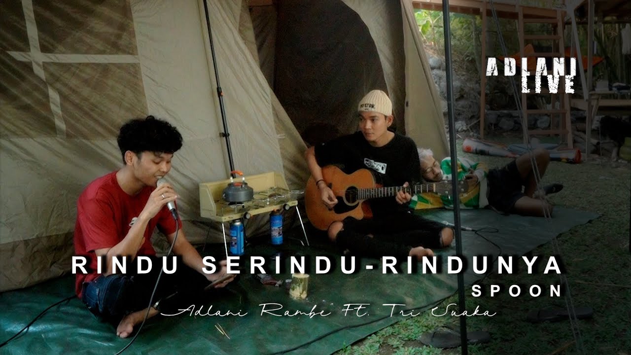 RINDU SERINDU RINDUNYA- SPOON | Adlani Rambe (Live Cover)