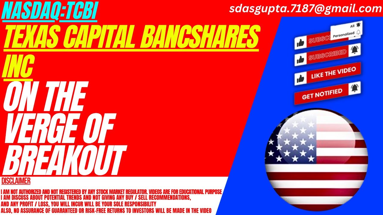 ON THE VERGE OF BREAKOUT : TCBI STOCK ANALYSIS | TEXAS CAPITAL BANCSHARES INC STOCK