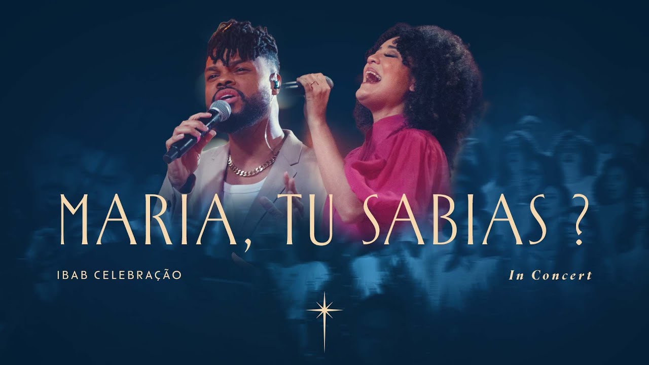 Maria, Tu Sabias? (Ao Vivo) | Ibab Celebração, Marsena e Paulo Zuckini
