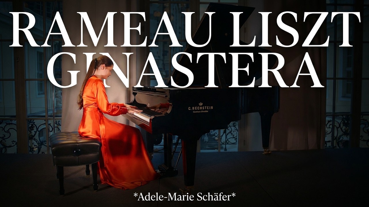 Adele-Marie Schäfer   -   Rameau, Jean-Philippe; Liszt, Franz; Ginastera, Alberto Evaristo