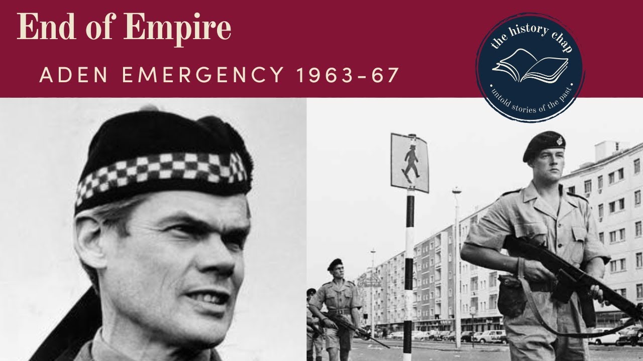 The Aden Emergency & The Forgotten Battle of Crater 1967