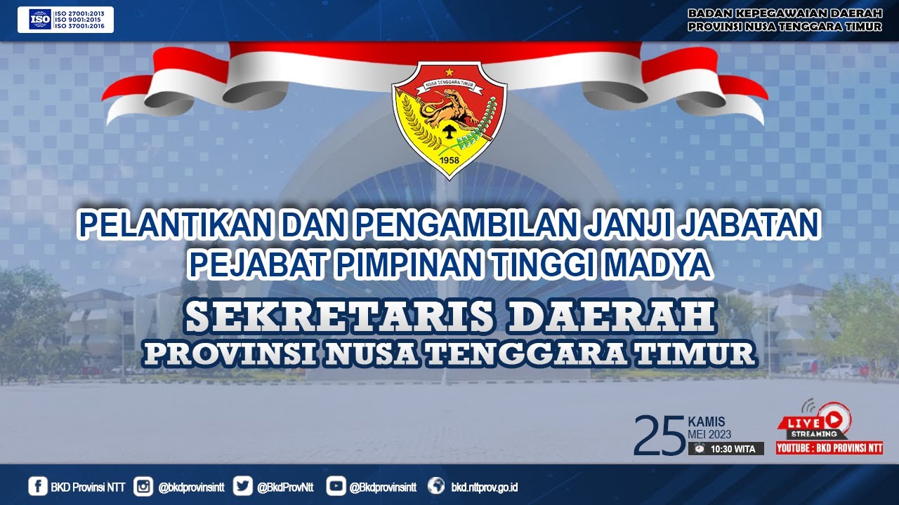 25/05/2023-Pelantikan & Pengambilan Janji Jabatan Sekretaris Daerah Provinsi NTT | BKD Provinsi NTT