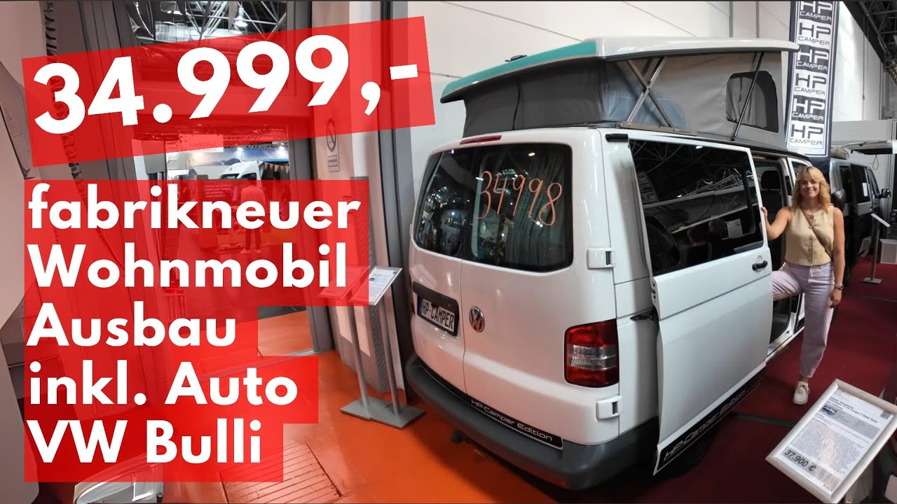 34.998,- &euro; WOHNMOBIL fabrikneuer Ausbau 34 998 &euro; inkl. VW Bulli 1 Jahr Vollgarantie Caravan Salon 25