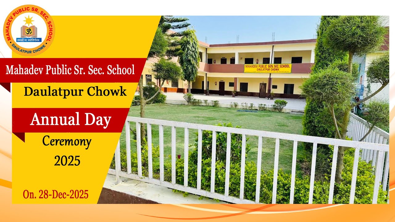 ANNUAL DAY CEREMONY  !! 2025 !! MAHADEV PUBLIC SR. SEC. SCHOOL DAULATPUR CHOWK  DISTT. UNA H.P