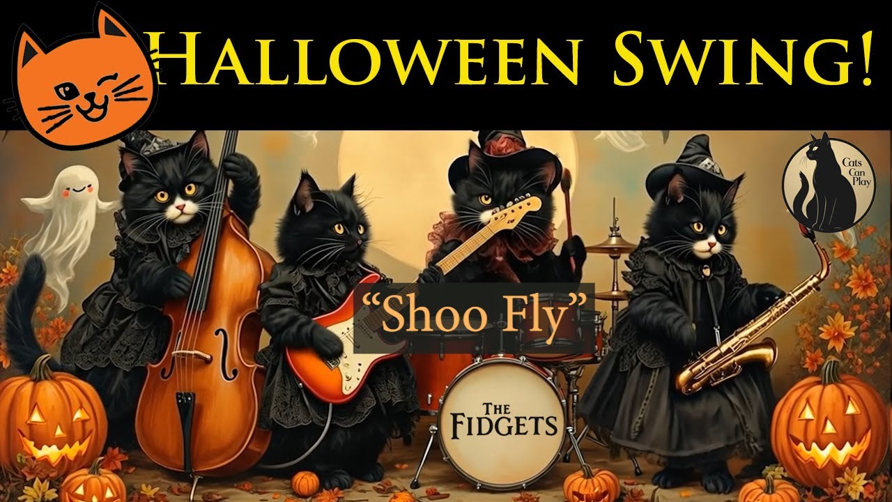 "Shoo Fly" - The Fidgets🐾| Official Music Video | Swing Music | Cat Jazz Band |🎃Vintage Halloween