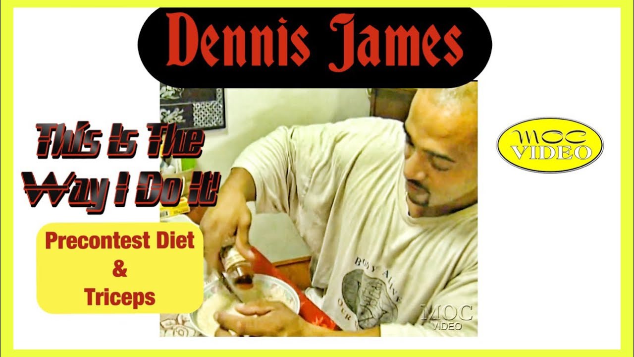 Dennis James - PRECONTEST MEALS