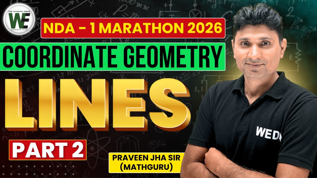 NDA Maths Marathon: Coordinate Geometry LINES Masterclass – Lines + Circles PYQs LIVE Class 2026