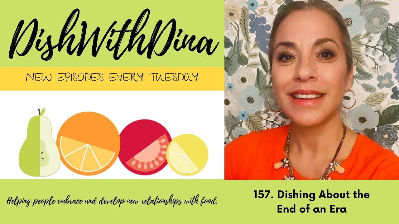 S12 E157  | The End of an Era: Dina the Dietitian Reflects on 12 Seasons of the DishWithDina Podcast