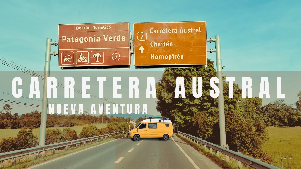CARRETERA AUSTRAL desde PUERTO MONTT | Expedición Patagonia | Episodio 10
